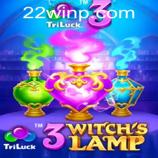 Explore the Magical World of 3WitchsLamp and Unlock the Secrets of 22Win