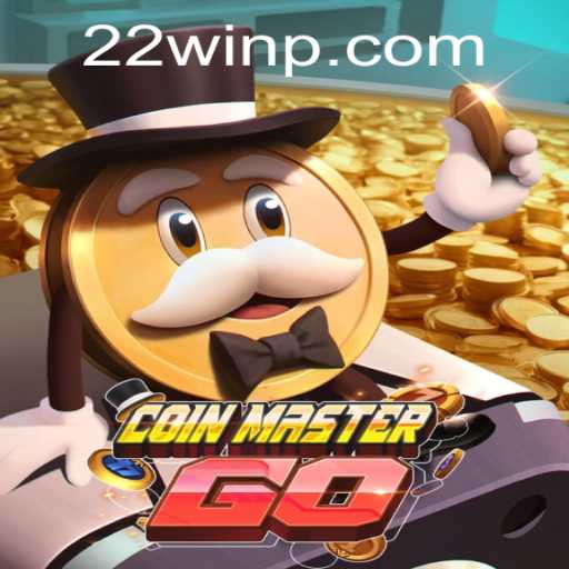 Exploring the Thrills of CoinMasterGO: Your Guide to Winning Big With 22Win