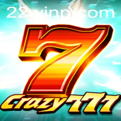 Crazy777: An Enthralling Dive into the World of 22Win