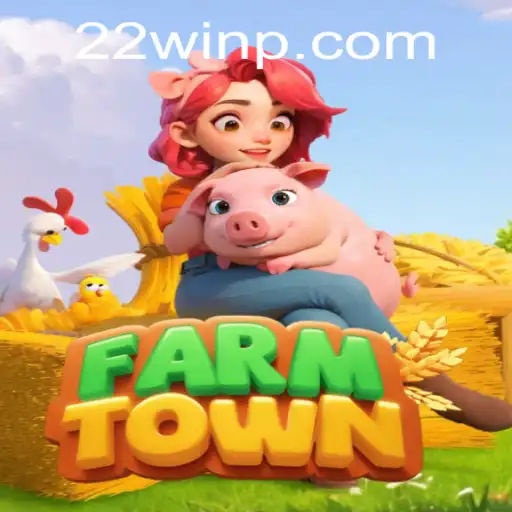 The Exciting World of FarmTown: A Comprehensive Guide with 22Win Tips