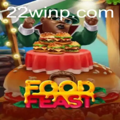 FoodFeast: The Culinary Odyssey with 22Win