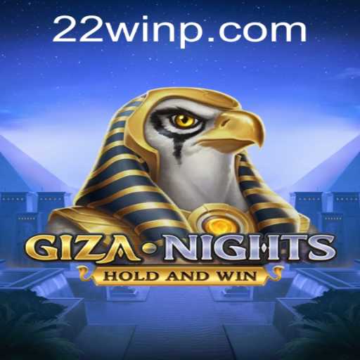 Exploring the Mesmerizing World of GizaNights and the Excitement of 22Win