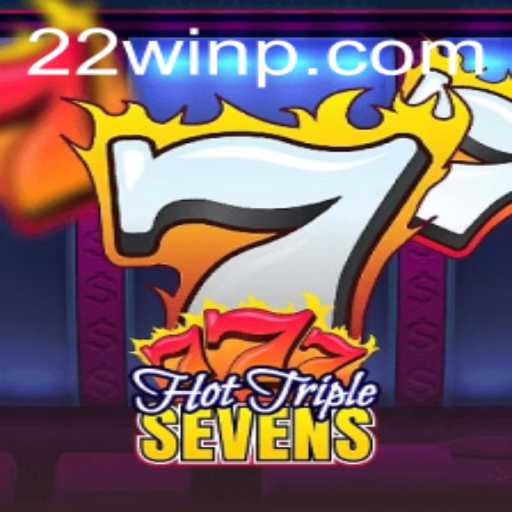 Discover the Thrills of HotTripleSevens with 22Win: A Comprehensive Guide