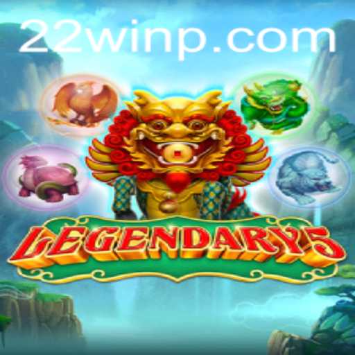 Legendary5: The Ultimate Gaming Adventure with 22Win