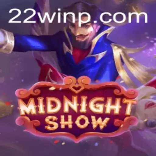 Unveiling MidnightShow: A Thrilling Experience with 22Win
