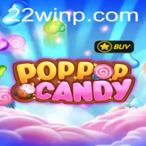 Unveiling POPPOPCANDY: A Sweet Gaming Experience with 22Win