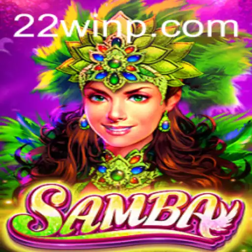 Discovering the World of Samba: The Game and Its 22Win Element