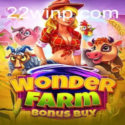 Discover the Exciting World of WonderFarmBonusBuy at 22Win